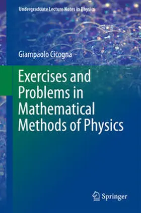 Cicogna |  Exercises and Problems in Mathematical Methods of Physics | eBook | Sack Fachmedien