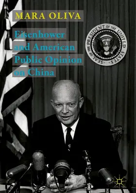 Oliva | Eisenhower and American Public Opinion on China | E-Book | www.sack.de
