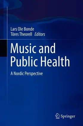 Theorell / Bonde |  Music and Public Health | Buch |  Sack Fachmedien