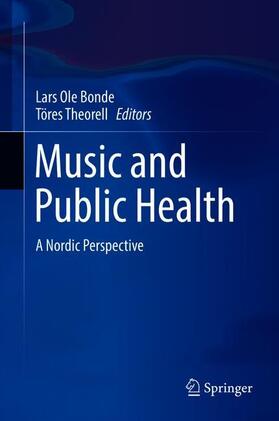 Theorell / Bonde | Music and Public Health | Buch | 978-3-319-76239-5 | sack.de
