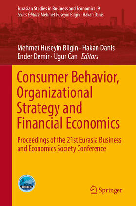 Bilgin / Danis / Demir | Consumer Behavior, Organizational Strategy and Financial Economics | E-Book | sack.de