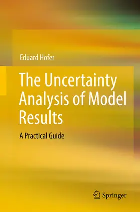 Hofer | The Uncertainty Analysis of Model Results | E-Book | sack.de