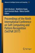 Abraham / Gandhi / Haqiq |  Proceedings of the Ninth International Conference on Soft Computing and Pattern Recognition (SoCPaR 2017) | Buch |  Sack Fachmedien