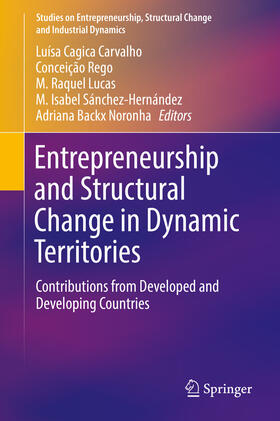 Carvalho / Rego / Lucas | Entrepreneurship and Structural Change in Dynamic Territories | E-Book | sack.de