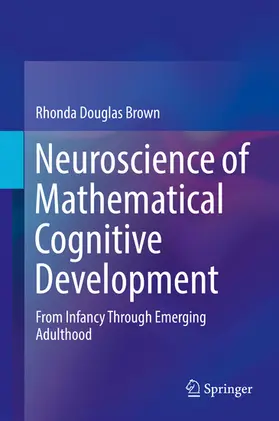 Brown | Neuroscience of Mathematical Cognitive Development | E-Book | www.sack.de