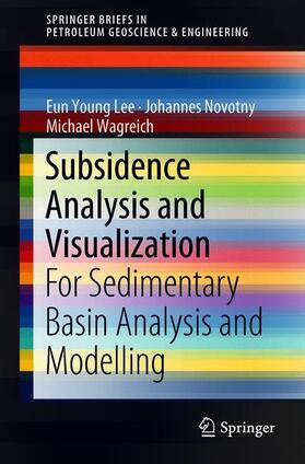 Lee / Wagreich / Novotny |  Subsidence Analysis and Visualization | Buch |  Sack Fachmedien