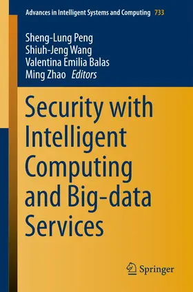 Peng / Wang / Balas | Security with Intelligent Computing and Big-data Services | E-Book | sack.de