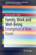 Tammelin / Anttila / Oinas |  Family, Work and Well-Being | Buch |  Sack Fachmedien