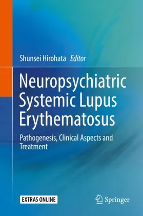 Hirohata |  Neuropsychiatric Systemic Lupus Erythematosus | Buch |  Sack Fachmedien