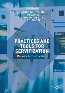 Kohtamäki / Baines / Rabetino |  Practices and Tools for Servitization | eBook | Sack Fachmedien