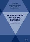 Dickmann / Wurtz / Suutari |  The Management of Global Careers | Buch |  Sack Fachmedien