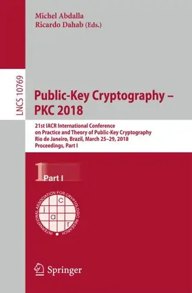 Dahab / Abdalla |  Public-Key Cryptography - PKC 2018 | Buch |  Sack Fachmedien