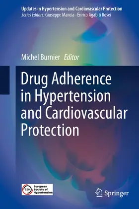 Burnier |  Drug Adherence in Hypertension and Cardiovascular Protection | Buch |  Sack Fachmedien