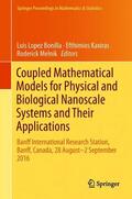 Bonilla / Melnik / Kaxiras |  Coupled Mathematical Models for Physical and Biological Nanoscale Systems and Their Applications | Buch |  Sack Fachmedien
