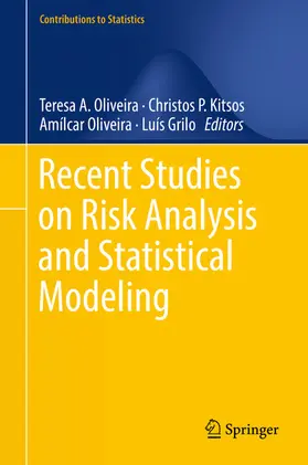Oliveira / Kitsos / Grilo | Recent Studies on Risk Analysis and Statistical Modeling | E-Book | sack.de