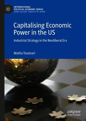 Tassinari |  Capitalising Economic Power in the US | Buch |  Sack Fachmedien