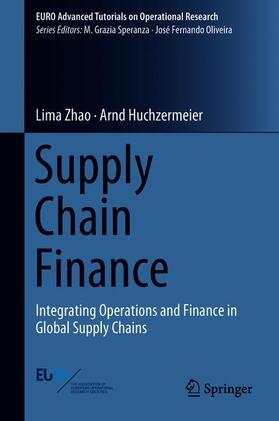 Huchzermeier / Zhao | Supply Chain Finance | Buch | 978-3-319-76662-1 | sack.de