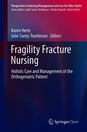 Hertz / Santy-Tomlinson |  Fragility Fracture Nursing | Buch |  Sack Fachmedien