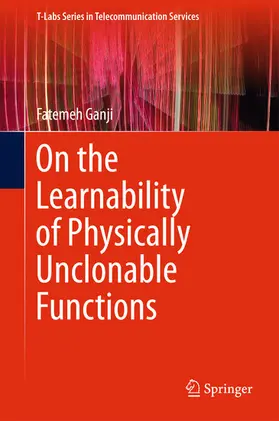 Ganji | On the Learnability of Physically Unclonable Functions | E-Book | sack.de