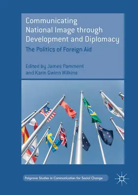 Wilkins / Pamment |  Communicating National Image through Development and Diplomacy | Buch |  Sack Fachmedien