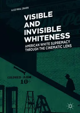 Craven | Visible and Invisible Whiteness | Buch | 978-3-319-76776-5 | www.sack.de