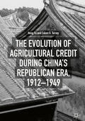 Fu / Turvey |  The Evolution of Agricultural Credit during China’s Republican Era, 1912–1949 | eBook | Sack Fachmedien