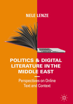 Lenze | Politics and Digital Literature in the Middle East | E-Book | sack.de
