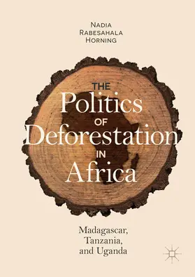 Horning | The Politics of Deforestation in Africa | E-Book | www.sack.de