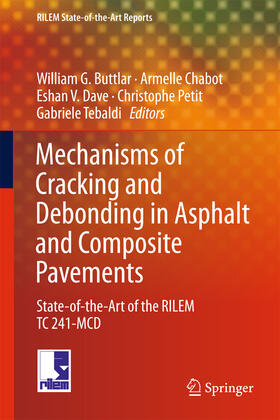 Buttlar / Chabot / Dave |  Mechanisms of Cracking and Debonding in Asphalt and Composite Pavements | eBook | Sack Fachmedien