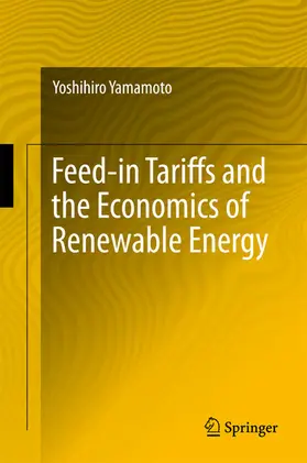 Yamamoto |  Feed-in Tariffs and the Economics of Renewable Energy | eBook | Sack Fachmedien