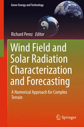 Perez | Wind Field and Solar Radiation Characterization and Forecasting | E-Book | sack.de