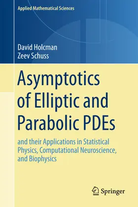 Holcman / Schuss |  Asymptotics of Elliptic and Parabolic PDEs | eBook | Sack Fachmedien