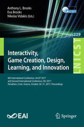 Brooks / Vidakis | Interactivity, Game Creation, Design, Learning, and Innovation | E-Book | sack.de