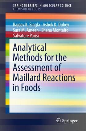 Singla / Dubey / Ameen |  Analytical Methods for the Assessment of Maillard Reactions in Foods | Buch |  Sack Fachmedien