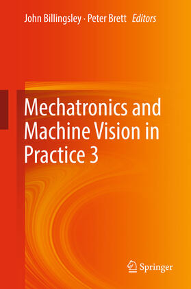 Billingsley / Brett |  Mechatronics and Machine Vision in Practice 3 | eBook | Sack Fachmedien