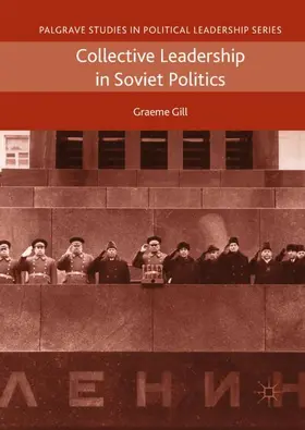 Gill |  Collective Leadership in Soviet Politics | Buch |  Sack Fachmedien