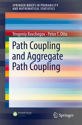Kovchegov / Otto |  Path Coupling and Aggregate Path Coupling | Buch |  Sack Fachmedien