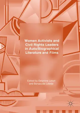 Letort / Lebdai |  Women Activists and Civil Rights Leaders in Auto/Biographical Literature and Films | eBook | Sack Fachmedien