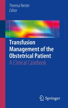 Nester |  Transfusion Management of the Obstetrical Patient | Buch |  Sack Fachmedien