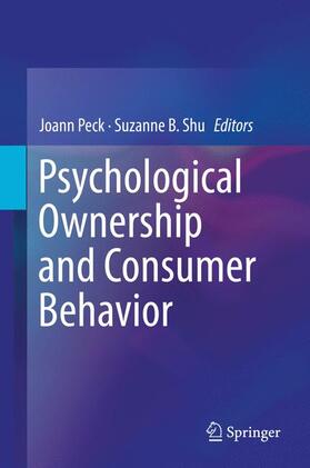 Shu / Peck | Psychological Ownership and Consumer Behavior | Buch | 978-3-319-77157-1 | sack.de