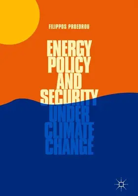 Proedrou |  Energy Policy and Security under Climate Change | Buch |  Sack Fachmedien