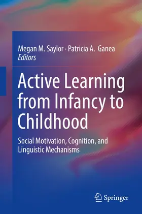 Ganea / Saylor |  Active Learning from Infancy to Childhood | Buch |  Sack Fachmedien