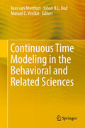 van Montfort / Oud / Voelkle |  Continuous Time Modeling in the Behavioral and Related Sciences | eBook | Sack Fachmedien