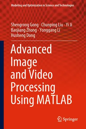 Gong / Liu / Ji | Advanced Image and Video Processing Using MATLAB | E-Book | sack.de