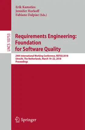 Kamsties / Horkoff / Dalpiaz |  Requirements Engineering: Foundation for Software Quality | eBook | Sack Fachmedien