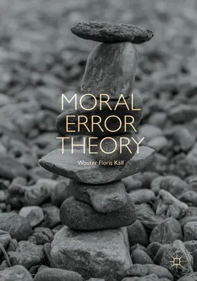 Kalf |  Moral Error Theory | eBook | Sack Fachmedien