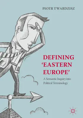 Twardzisz | Defining ‘Eastern Europe’ | E-Book | www.sack.de