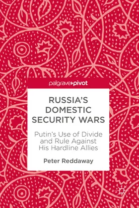 Reddaway |  Russia’s Domestic Security Wars | eBook | Sack Fachmedien