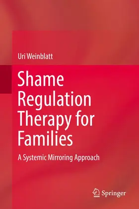 Weinblatt |  Shame Regulation Therapy for Families | Buch |  Sack Fachmedien