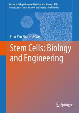 Van Pham | Stem Cells: Biology and Engineering | Buch | 978-3-319-77481-7 | sack.de